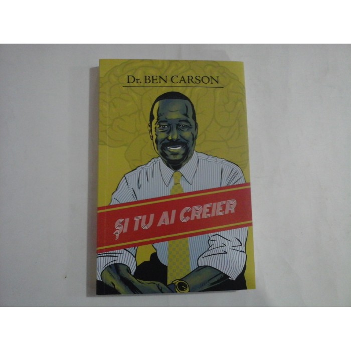 SI TU AI CREIER  -  DR. BEN CARSON